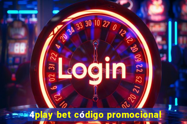 4play bet código promocional