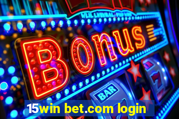 15win bet.com login