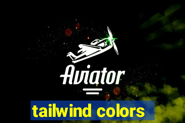 tailwind colors