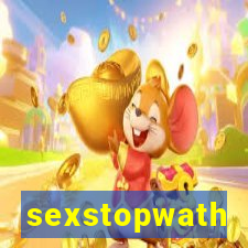 sexstopwath