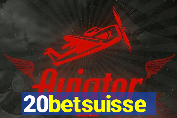 20betsuisse