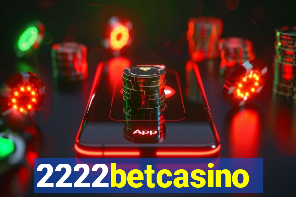 2222betcasino