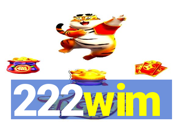 222wim