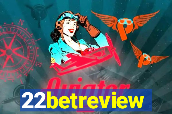 22betreview