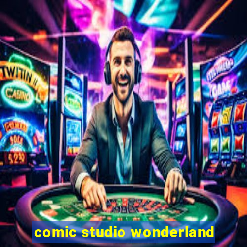 comic studio wonderland