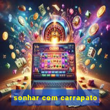 sonhar com carrapato