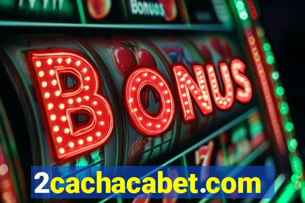 2cachacabet.com