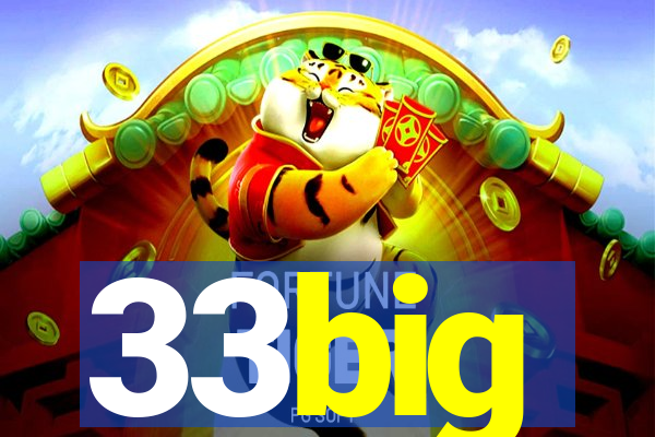 33big