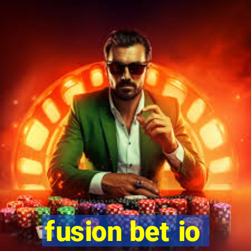 fusion bet io