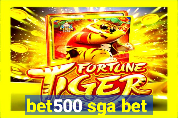 bet500 sga bet