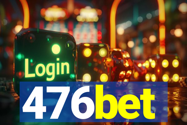 476bet