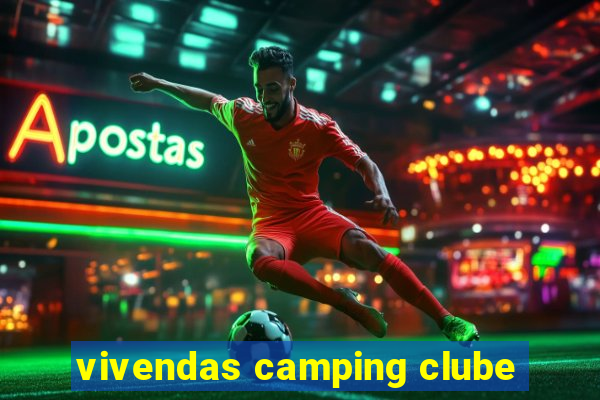 vivendas camping clube