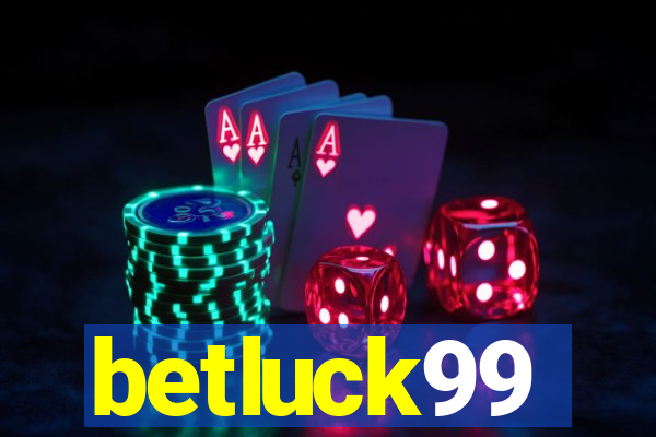 betluck99