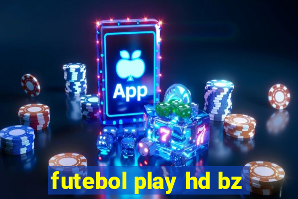 futebol play hd bz