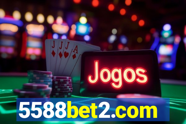 5588bet2.com