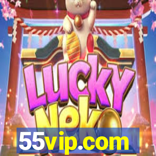 55vip.com