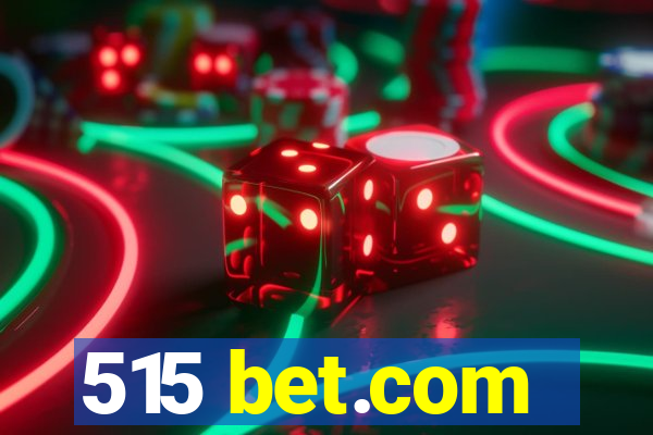 515 bet.com