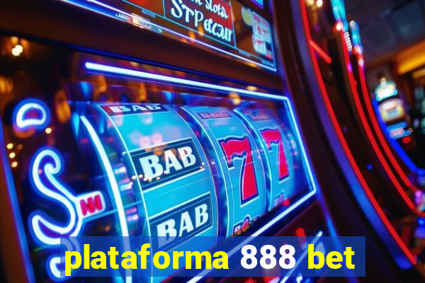 plataforma 888 bet