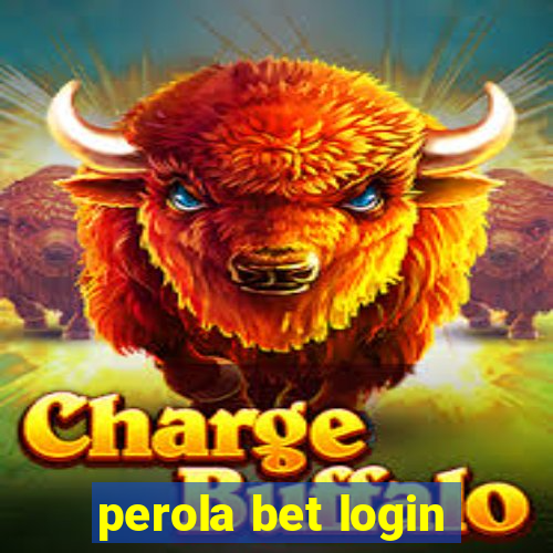 perola bet login