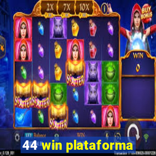 44 win plataforma