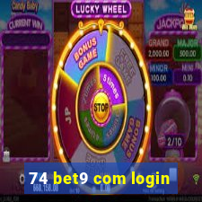 74 bet9 com login