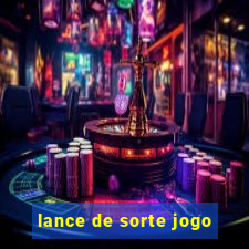 lance de sorte jogo