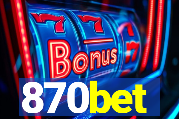 870bet