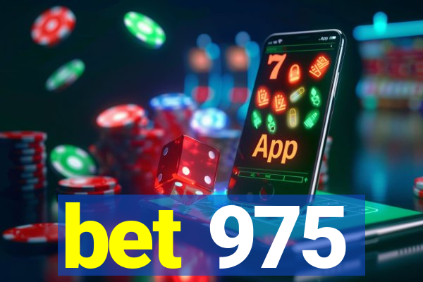 bet 975