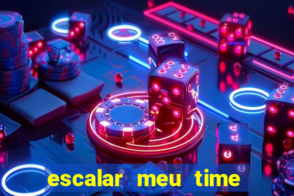 escalar meu time de futebol