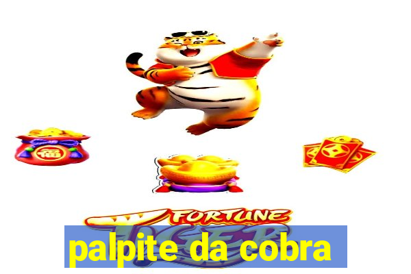 palpite da cobra