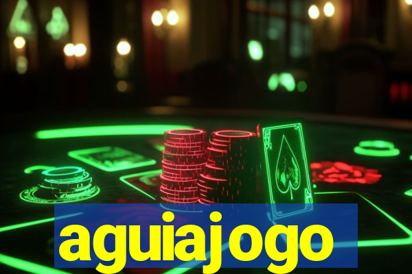 aguiajogo