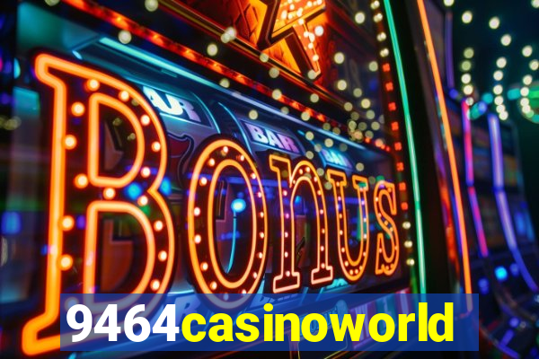 9464casinoworld