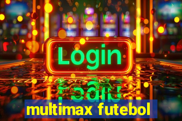 multimax futebol