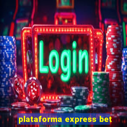 plataforma express bet