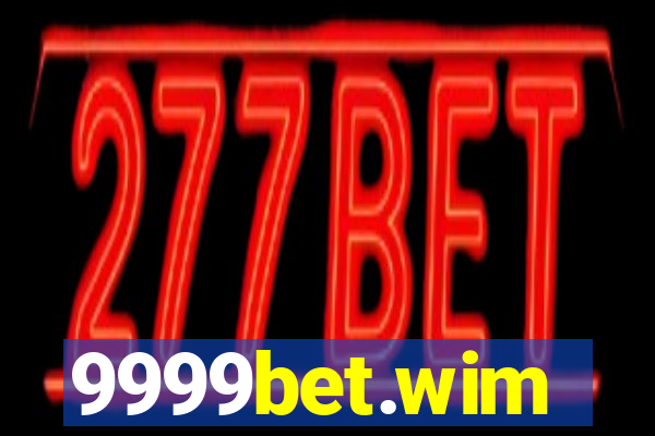 9999bet.wim