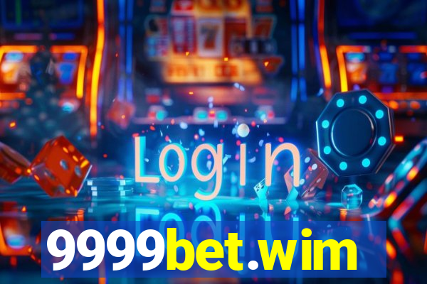 9999bet.wim