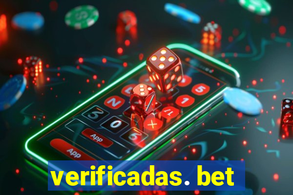 verificadas. bet