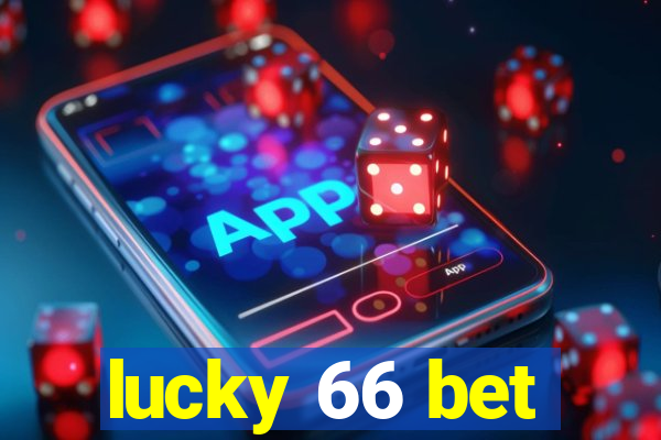 lucky 66 bet