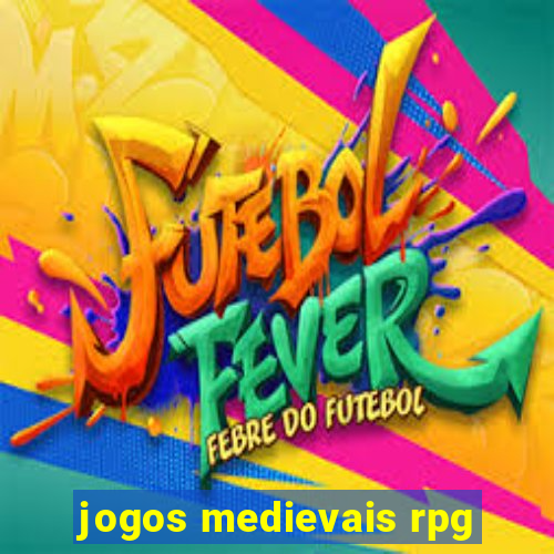 jogos medievais rpg