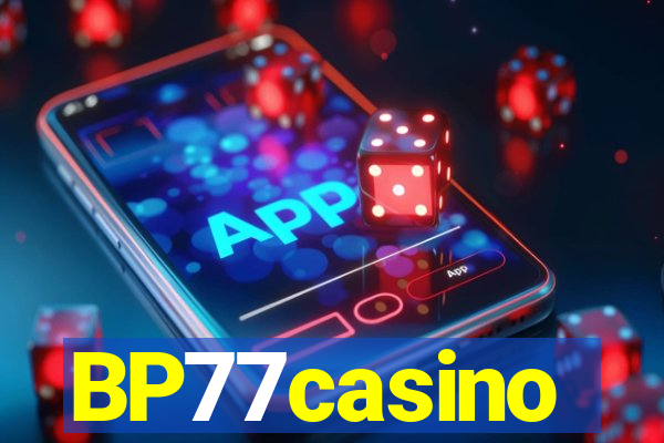 BP77casino