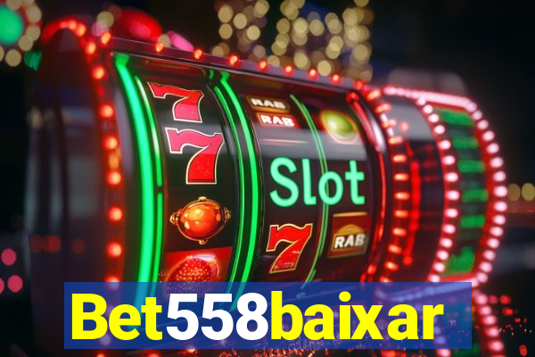 Bet558baixar