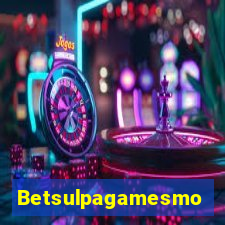 Betsulpagamesmo