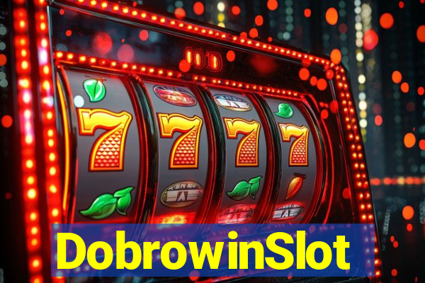 DobrowinSlot