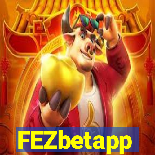 FEZbetapp