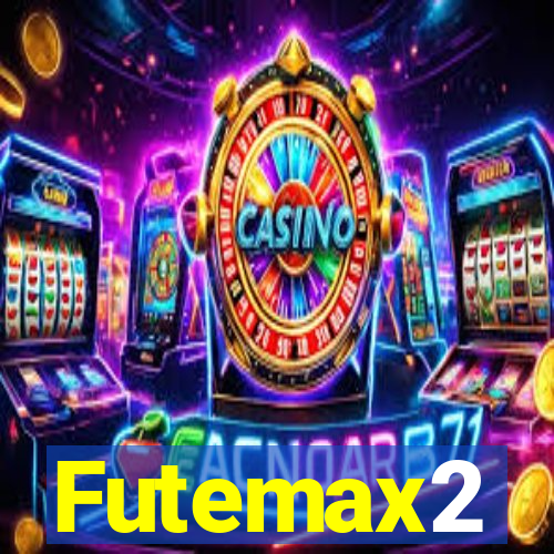 Futemax2