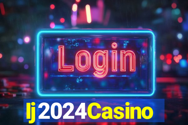 Ij2024Casino