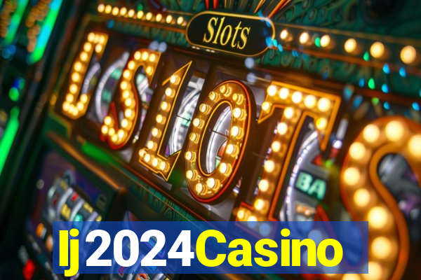 Ij2024Casino