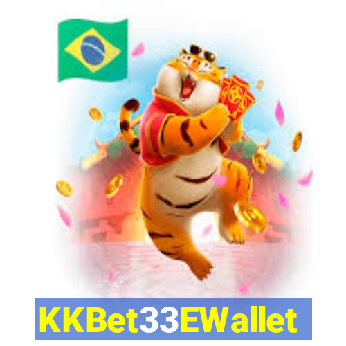 KKBet33EWallet