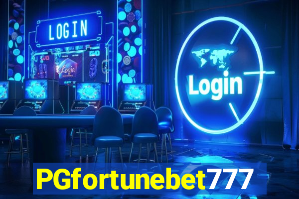 PGfortunebet777