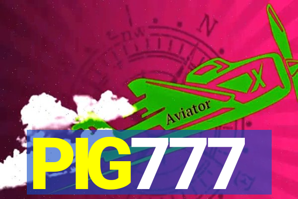 PIG777